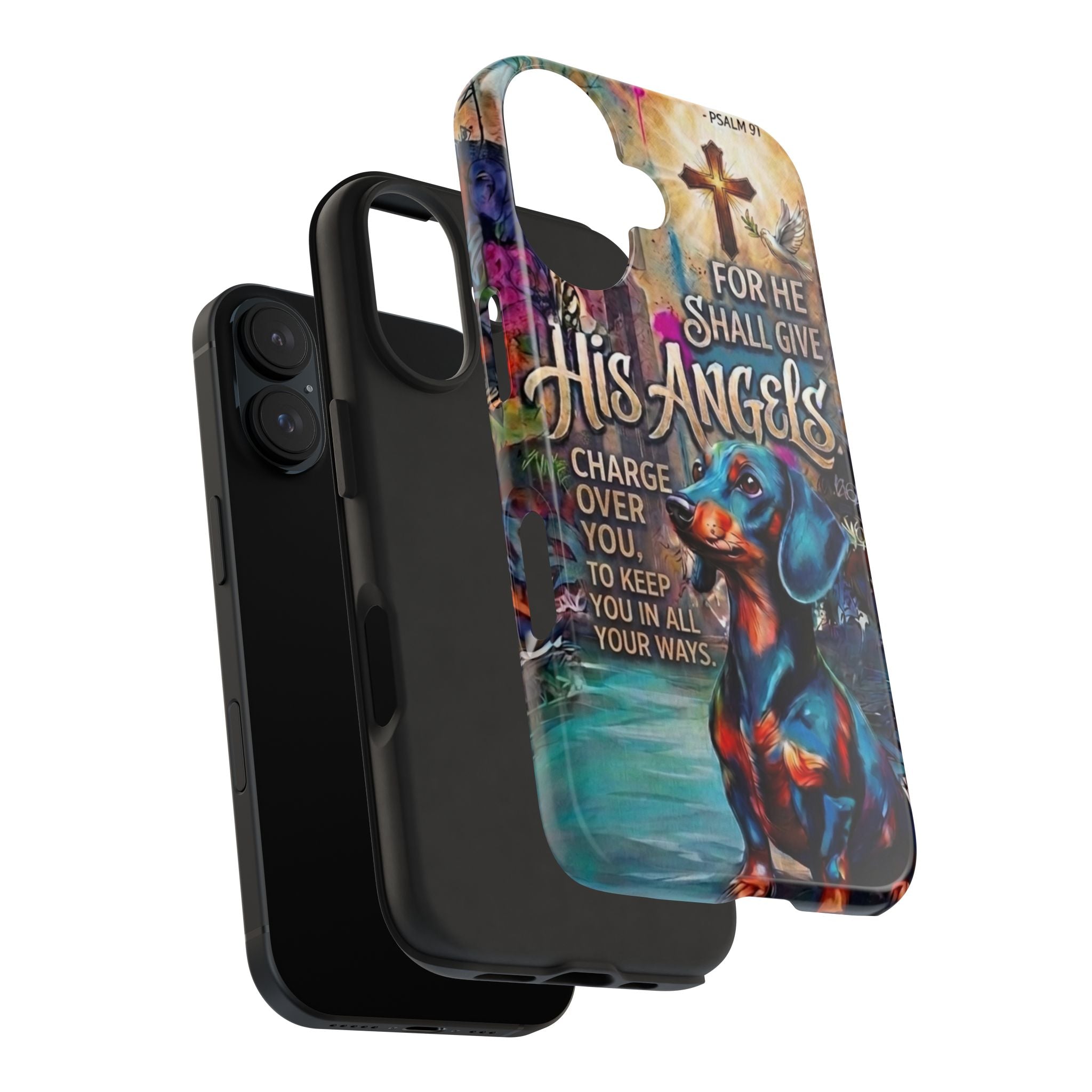 Faithful Paws Graffiti Dachshund Phone Case — "For He Shall Give His Angels" Tough Protective Case
