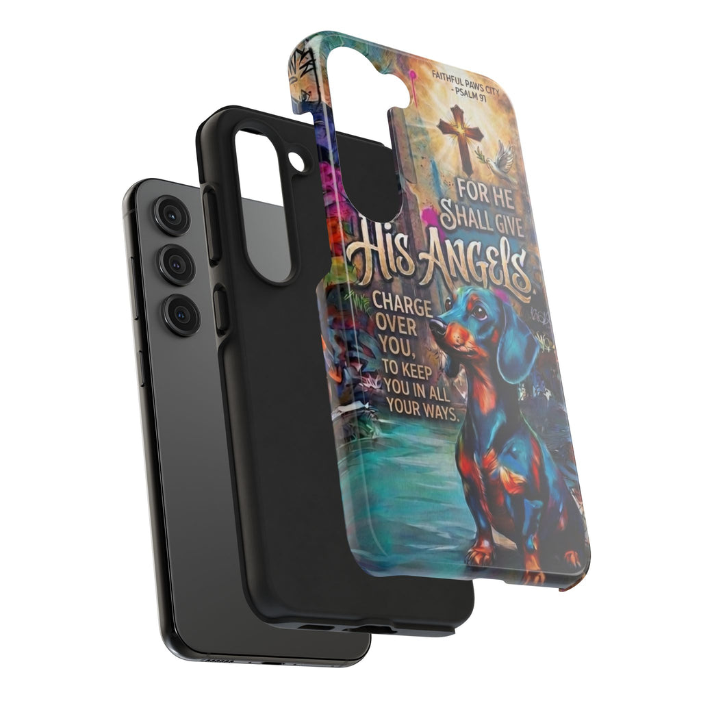Faithful Paws Graffiti Dachshund Phone Case — "For He Shall Give His Angels" Tough Protective Case