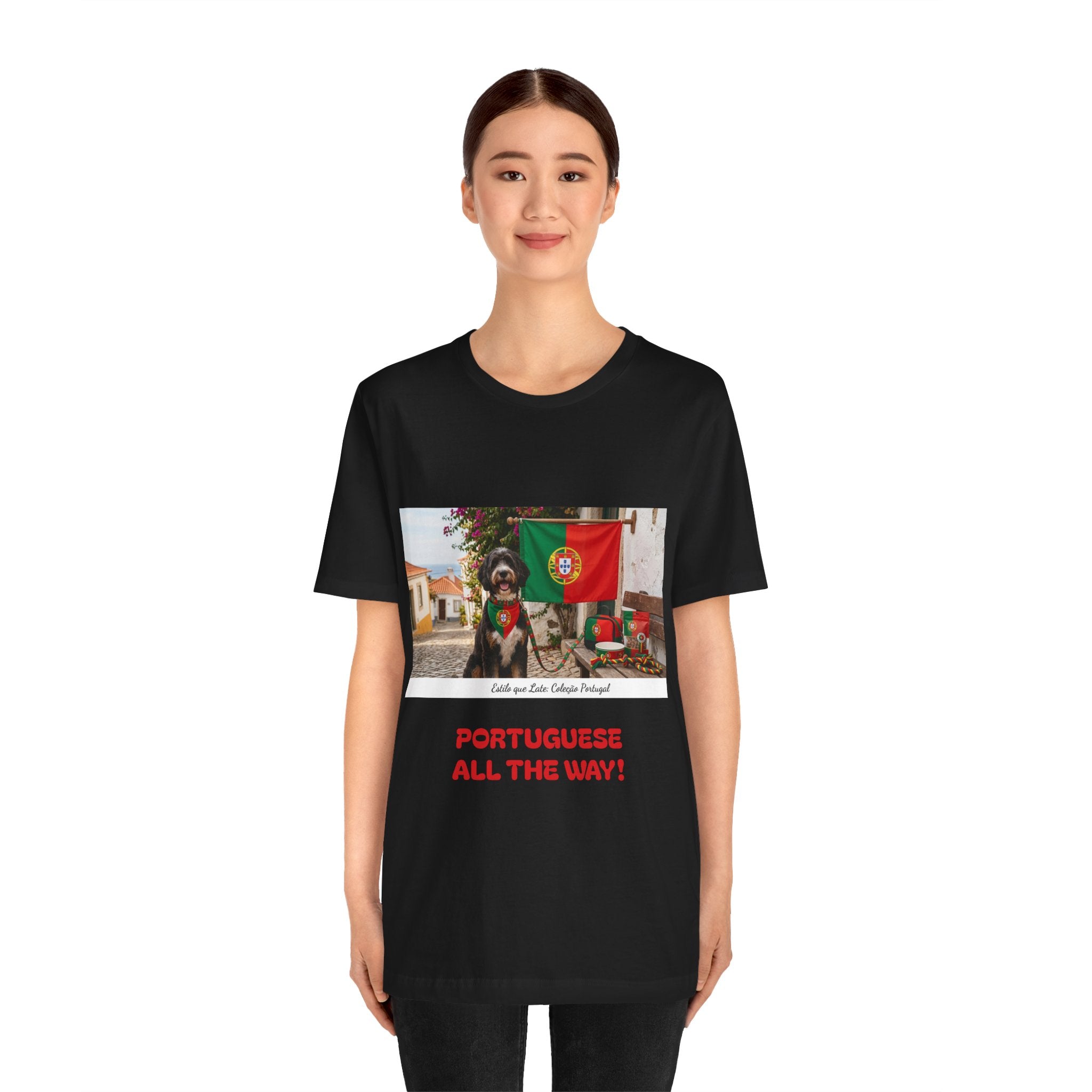 🇵🇹 Portuguese All The Way! T-Shirt — Portugal Flag & Dog Travel Tee