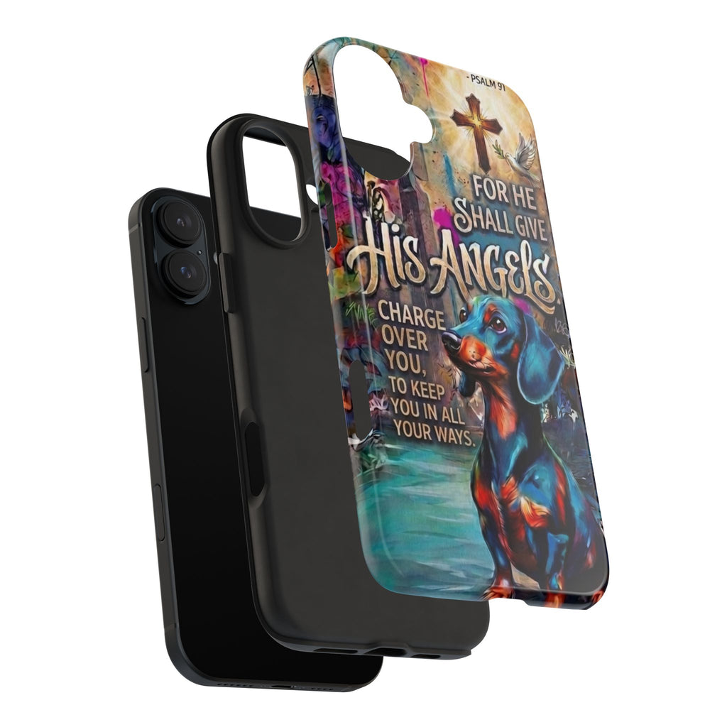 Faithful Paws Graffiti Dachshund Phone Case — "For He Shall Give His Angels" Tough Protective Case