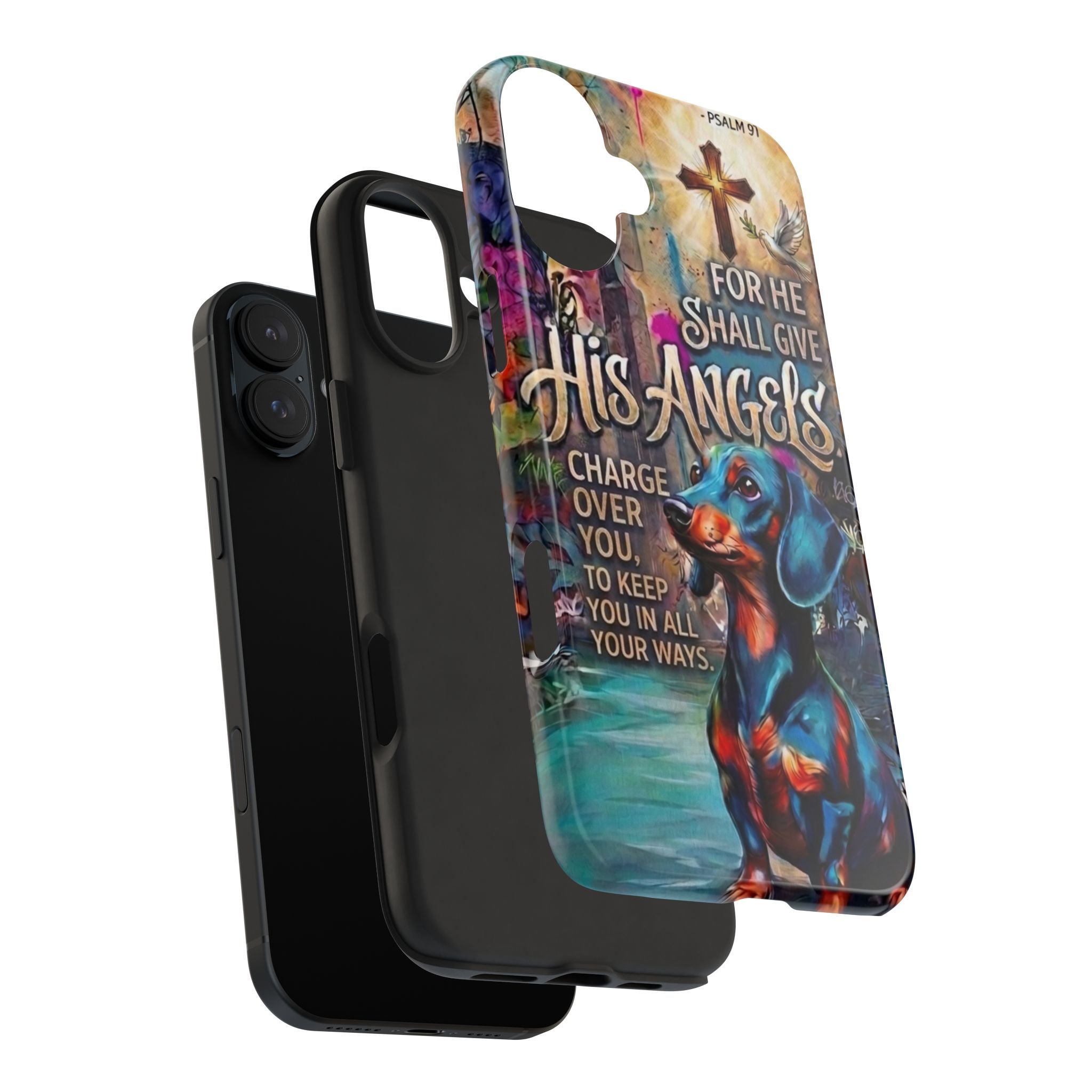 Faithful Paws Graffiti Dachshund Phone Case — "For He Shall Give His Angels" Tough Protective Case
