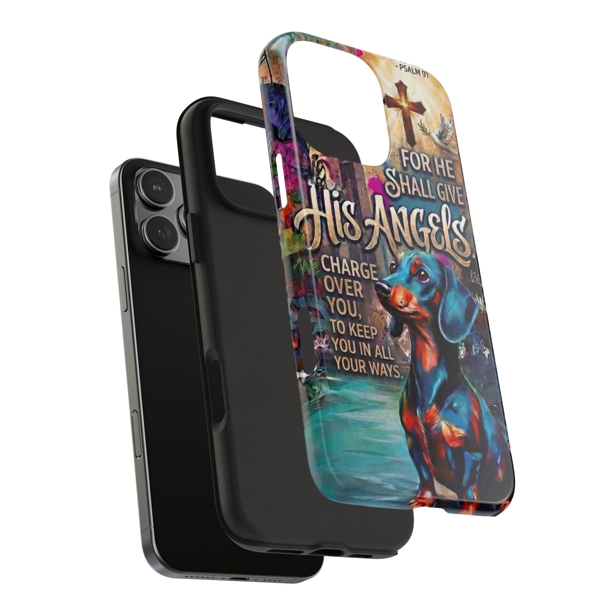 Faithful Paws Graffiti Dachshund Phone Case — "For He Shall Give His Angels" Tough Protective Case
