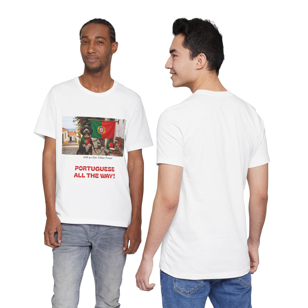 🇵🇹 Portuguese All The Way! T-Shirt — Portugal Flag & Dog Travel Tee