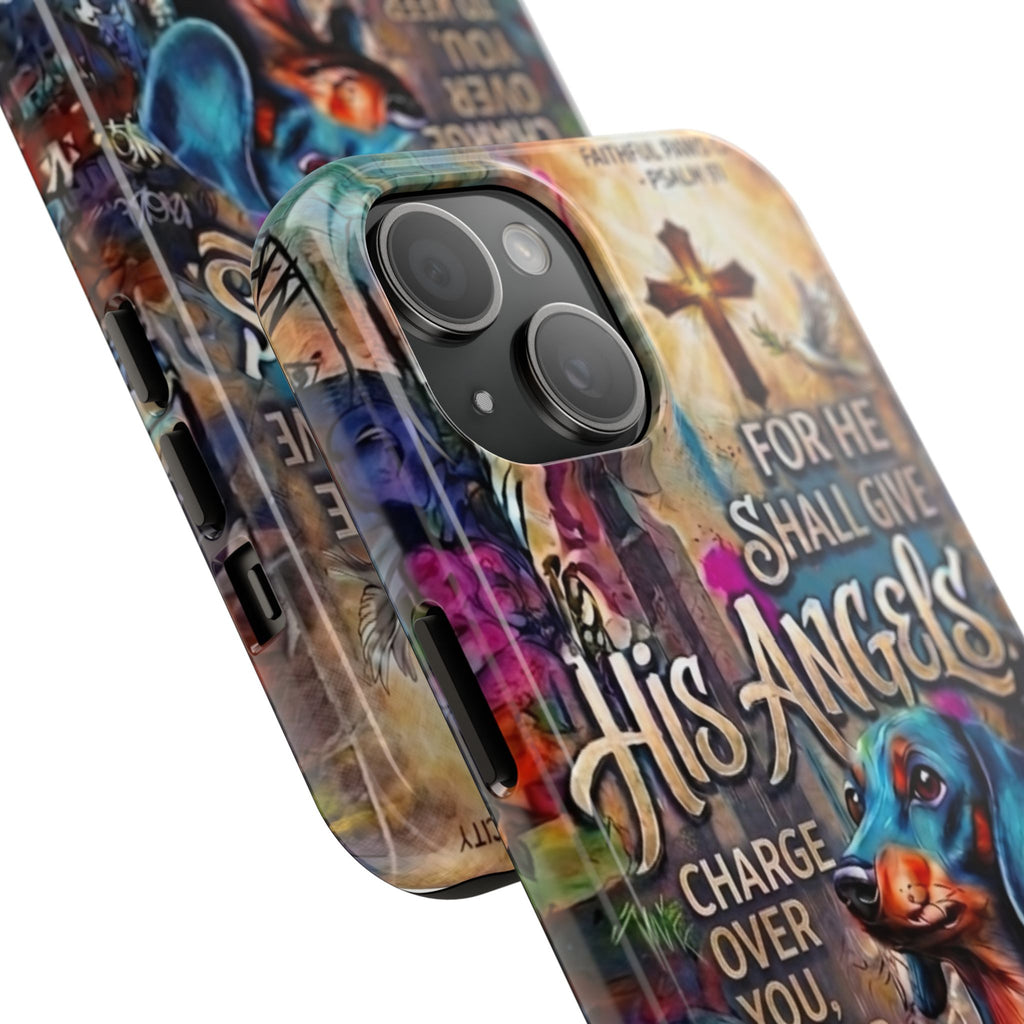 Faithful Paws Graffiti Dachshund Phone Case — "For He Shall Give His Angels" Tough Protective Case
